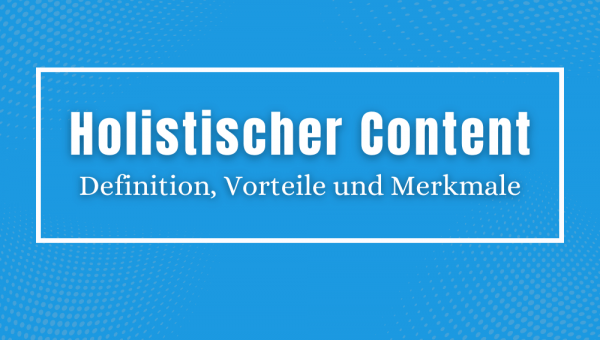 Holistische Inhalte Blog-Header
