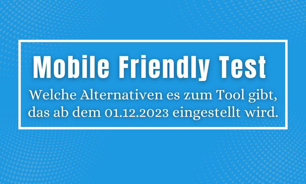 Alternativen zum &quot;Mobile Friendly Test&quot;